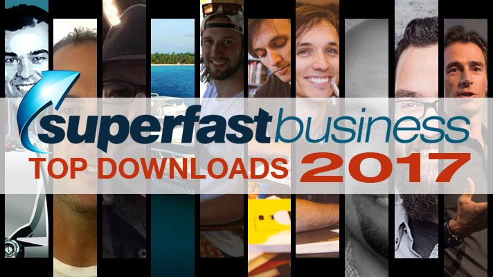 A Thumbnail of Top 10 Most-Downloaded SuperFastBusiness Episodes of 2017