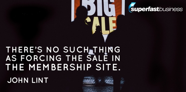 John Lint says there’s no such thing as forcing the sale in the membership site.