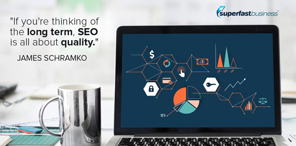 James Schramko says if you thinking of the long term, SEO is all about quality.