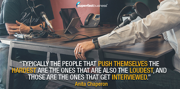 Anita Chaperon says typically the people that push themselves the hardest are the ones that are also the loudest, and those are the ones that get interviewed.