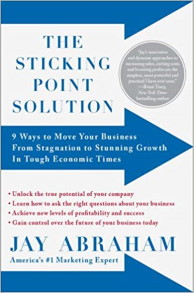 The Sticking Point Solution book by Jay Abraham