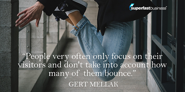 Gert Mellak says people very often only focus on their visitors and don't take into account how many of them bounce.