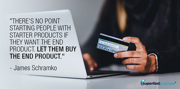 James Schramko says, if people want the end product, let them buy it.