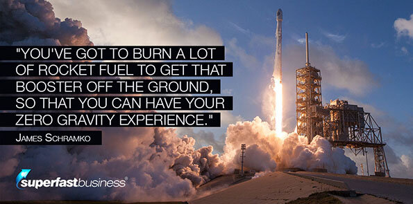 James Schramko says you've got to burn a lot of rocket fuel to have your zero gravity experience.